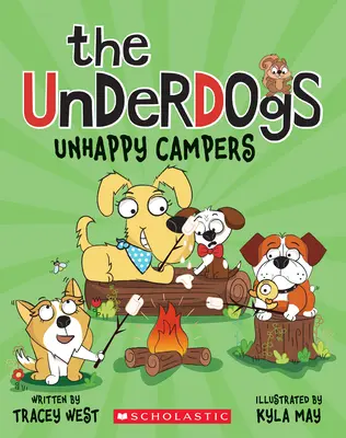 Unhappy Campers (The Underdogs #3) - Unhappy Campers (the Underdogs #3)
