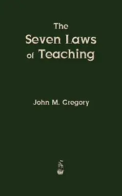 Cele șapte legi ale predării - The Seven Laws of Teaching