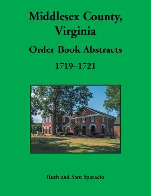 Cartea de ordine a comitatului Middlesex, Virginia, 1719-1721 - Middlesex County, Virginia Order Book, 1719-1721