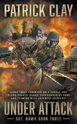 Sub atac: Un roman din Al Doilea Război Mondial - Under Attack: A World War II Novel