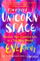 Găsește-ți spațiul unicornului - Find Your Unicorn Space