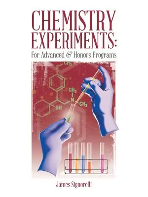 Experimente de chimie: Pentru programe avansate și de onoare - Chemistry Experiments: For Advanced & Honors Programs