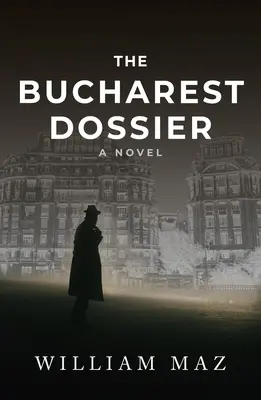 Dosarul București - The Bucharest Dossier