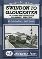De la Swindon la Gloucester - Swindon to Gloucester