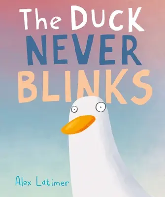 Rața nu clipește niciodată - The Duck Never Blinks
