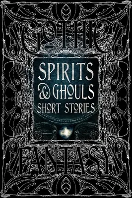 Spirits & Ghouls Povestiri scurte - Spirits & Ghouls Short Stories