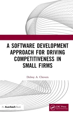 O abordare a dezvoltării software pentru stimularea competitivității în întreprinderile mici - A Software Development Approach for Driving Competitiveness in Small Firms