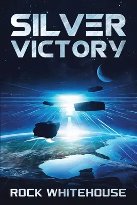 Silver Victory: Un roman al flotei ISC - Silver Victory: An ISC Fleet Novel