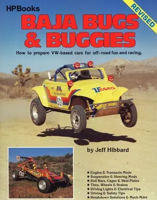 Baja Bugs & Buggies: How to Prepare Vw-Based Cars for Off-Road Fun and Racing