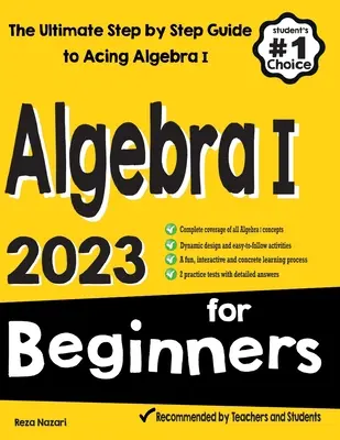 Algebra I pentru începători: The Ultimate Step by Step Guide to Acing Algebra I - Algebra I for Beginners: The Ultimate Step by Step Guide to Acing Algebra I