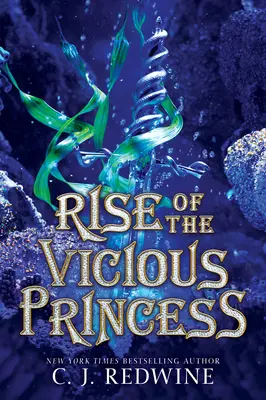 Ridicarea prințesei vicioase (Rise of the Vicious Princess) - Rise of the Vicious Princess