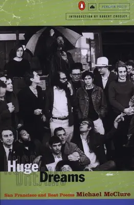 Vise uriașe: San Francisco și poeziile Beat - Huge Dreams: San Francisco and Beat Poems