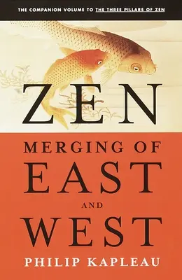 Zen: Fuziunea dintre Orient și Occident - Zen: Merging of East and West