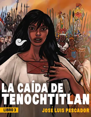 La Cada de Tenochtitlan / Căderea din Tenochtitlan - La Cada de Tenochtitlan / The Fall of Tenochtitlan