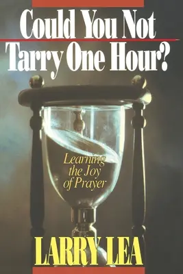 Ai putea să nu întârzii o oră? - Could You Not Tarry One Hour?