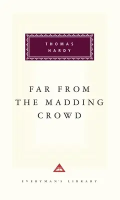 Far from the Madding Crowd: Introducere de Michael Slater - Far from the Madding Crowd: Introduction by Michael Slater