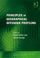 Principiile profilării geografice a infractorilor - Principles of Geographical Offender Profiling