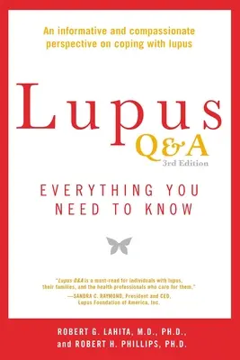Lupus Q & A revizuit și actualizat, ediția a 3-a: Tot ce trebuie să știți - Lupus Q&A Revised and Updated, 3rd Edition: Everything You Need to Know