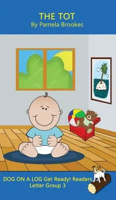The Tot (Classroom and Home): Sound-Out Phonics Reader (Grupul de litere 3 dintr-o serie sistematică decodificabilă) - The Tot (Classroom and Home): Sound-Out Phonics Reader (Letter Group 3 of a Systematic Decodable Series)