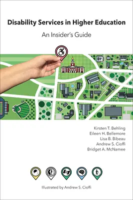 Servicii pentru persoanele cu dizabilități în învățământul superior: Ghidul unui cunoscător - Disability Services in Higher Education: An Insider's Guide