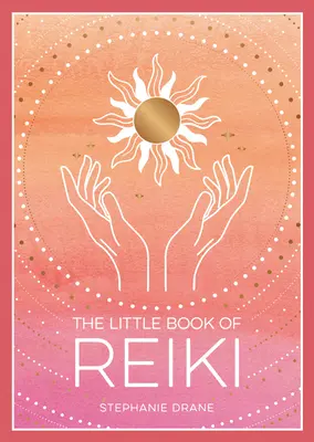 Mica carte a Reiki - The Little Book of Reiki