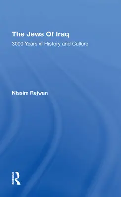Evreii din Irak: 3000 de ani de istorie și cultură - The Jews of Iraq: 3000 Years of History and Culture