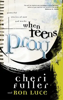 Când adolescenții se roagă - When Teens Pray