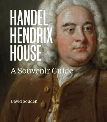 Handel Hendrix Londra: Un ghid de suveniruri - Handel Hendrix London: A Souvenir Guide