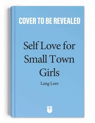 Dragoste de sine pentru fetele din orașele mici - Self-Love for Small-Town Girls