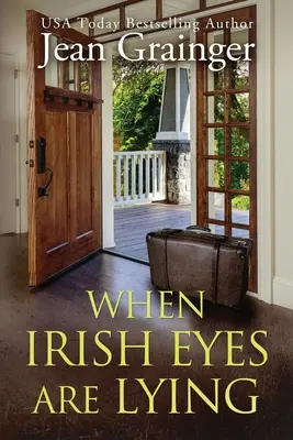 When Irish Eyes Are Lying: The Kilteegan Bridge Story - Cartea 4 - When Irish Eyes Are Lying: The Kilteegan Bridge Story - Book 4