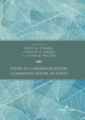 Alimentele ca comunicare / Comunicarea ca aliment - Food as Communication / Communication as Food