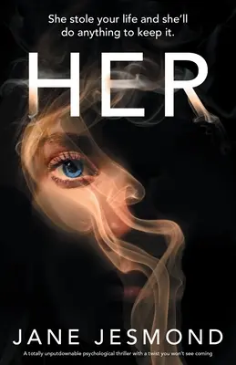 Ea: Ți-a furat viața și va face orice pentru a o păstra. - Her: She stole your life and she'll do anything to keep it.