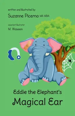 Urechea magică a lui Eddie Elefantul - Eddie the Elephant's Magical Ear