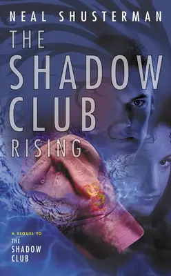 Clubul Umbrelor Răsare - The Shadow Club Rising