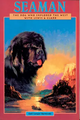 Seaman: Câinele care a explorat Vestul cu Lewis & Clark - Seaman: The Dog Who Explored the West with Lewis & Clark