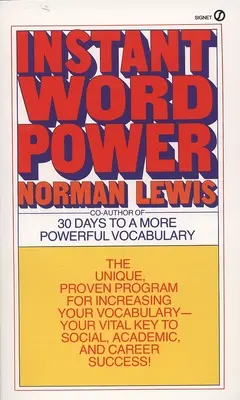 Instant Word Power: Programul unic și dovedit pentru creșterea vocabularului - cheia ta vitală pentru succesul social, academic și profesional - Instant Word Power: The Unique, Proven Program for Increasing Your Vocabulary--Your Vital Key to Social, Academic, and Career Success