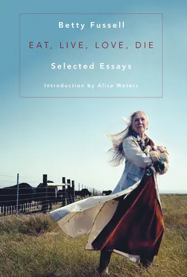 Eat Live Love Die: Eseuri alese - Eat Live Love Die: Selected Essays