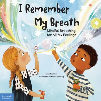 Îmi amintesc respirația mea: Respirație conștientă pentru toate sentimentele mele - I Remember My Breath: Mindful Breathing for All My Feelings