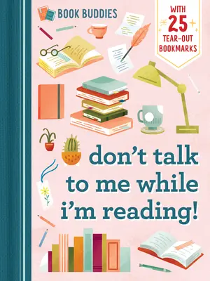 Prieteni de carte: Nu vorbiți cu mine în timp ce citesc! - Book Buddies: Don't Talk to Me While I'm Reading!