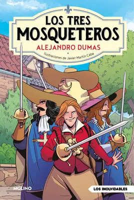 Los Tres Mosqueteros / Cei trei muschetari - Los Tres Mosqueteros / The Three Musketeers