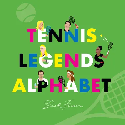 Alfabetul legendelor tenisului - Tennis Legends Alphabet
