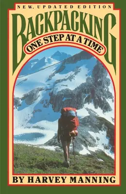 Călătoria cu rucsacul în spate - pas cu pas - Backpacking - One Step at a Time