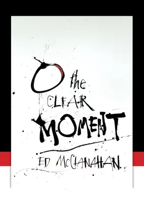 O clipă clară - O the Clear Moment