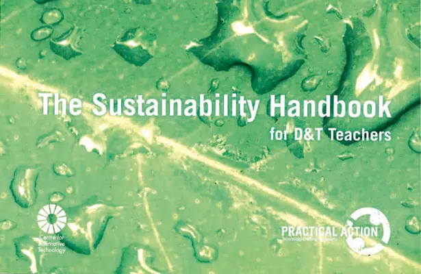 Manualul de sustenabilitate pentru profesorii de design și tehnologie - The Sustainability Handbook for Design and Technology Teachers