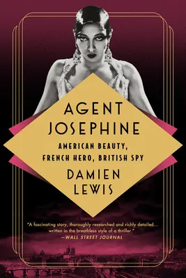 Agent Josephine: Frumusețe americană, erou francez, spion britanic - Agent Josephine: American Beauty, French Hero, British Spy