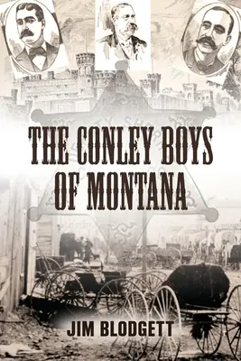 Băieții Conley din Montana - The Conley Boys of Montana