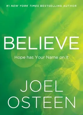 Crede: Speranța are numele tău pe ea - Believe: Hope Has Your Name on It