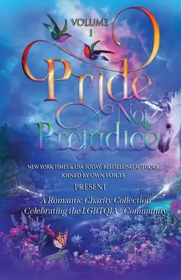 Pride Not Prejudice: Volumul I - Pride Not Prejudice: Volume I
