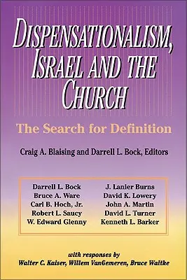 Dispensaționalismul, Israelul și Biserica: Căutarea unei definiții - Dispensationalism, Israel and the Church: The Search for Definition