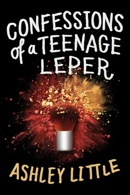 Confesiunile unui adolescent lepros - Confessions of a Teenage Leper